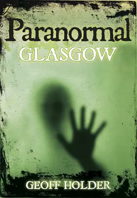 Paranormálne Glasgow - Paranormal Glasgow