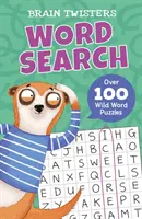 Hlavolamy: Viac ako 80 divokých slovných hádaniek - Brain Twisters: Word Search - Over 80 Wild Word Puzzles