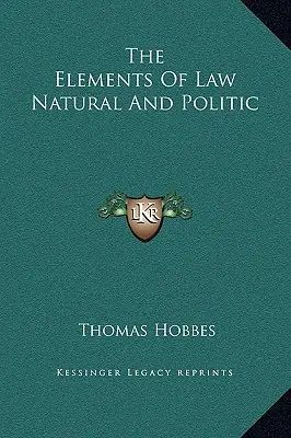 Prvky prirodzeného a politického práva - The Elements Of Law Natural And Politic