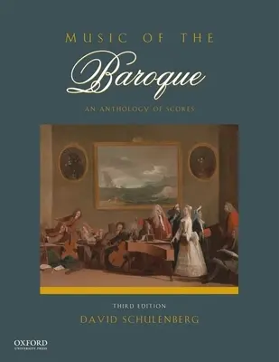 Hudba baroka: Antológia partitúr - Music of the Baroque: An Anthology of Scores