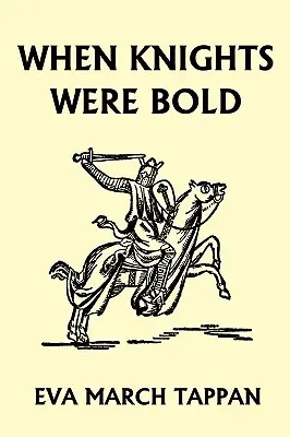 Keď boli rytieri odvážni (Yesterday's Classics) - When Knights Were Bold (Yesterday's Classics)