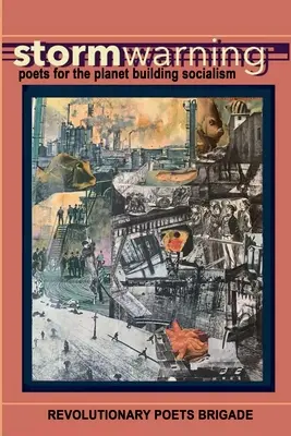 Varovanie pred búrkou: Básnici pre planétu Budovanie socializmu - Storm Warning: Poets for the Planet Building Socialism