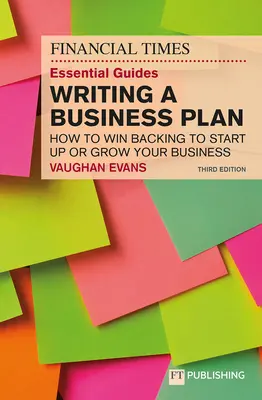 Základný sprievodca FT pre písanie podnikateľského plánu - The FT Essential Guide to Writing a Business Plan