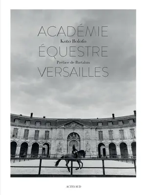 Koto Bolofo: Jazdecká akadémia vo Versailles - Koto Bolofo: The Equestrian Academy of Versailles