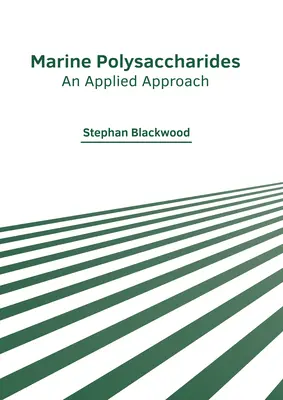 Morské polysacharidy: Aplikovaný prístup - Marine Polysaccharides: An Applied Approach