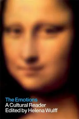 Emócie: Emocie: kultúrna čítanka - The Emotions: A Cultural Reader