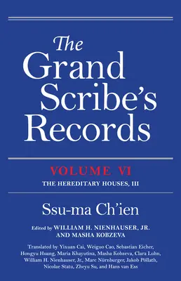 Záznamy veľkého pisára, zväzok VI: Dedičné rody, III - The Grand Scribe's Records, Volume VI: The Hereditary Houses, III