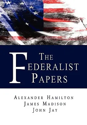 Federalistické spisy - The Federalist Papers