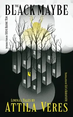 Čierny možno: Liminálne poviedky - The Black Maybe: Liminal Tales