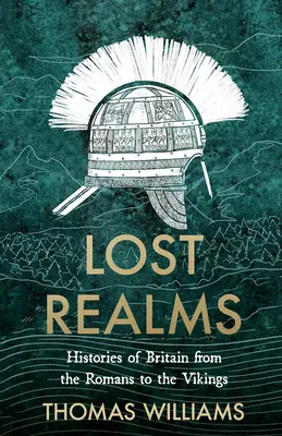 Stratené ríše - Dejiny Británie od Rimanov po Vikingov - Lost Realms - Histories of Britain from the Romans to the Vikings