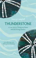 Thunderstone - Skutočný príbeh o strate jedného domova a objavení iného - Thunderstone - A True Story of Losing One Home and Discovering Another