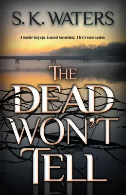 Mŕtvi nepovedia - The Dead Won't Tell