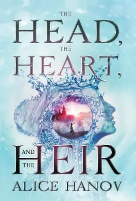 Hlava, srdce a dedič - The Head, the Heart, and the Heir