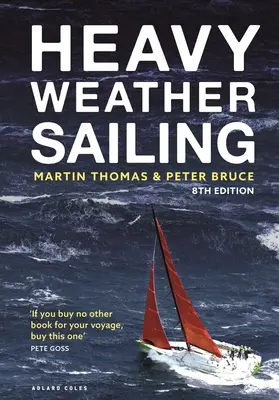 Plachtenie v ťažkom počasí 8. vydanie - Heavy Weather Sailing 8th Edition