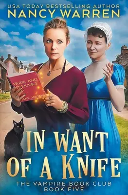 V túžbe po noži: Paranormálna ženská beletria: Útulná záhada - In Want of a Knife: A Paranormal Women's Fiction Cozy Mystery