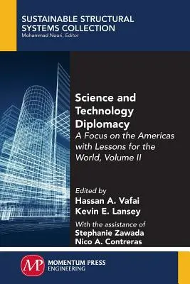 Vedecko-technická diplomacia, II. diel: Zameranie na Ameriku s ponaučeniami pre svet - Science and Technology Diplomacy, Volume II: A Focus on the Americas with Lessons for the World