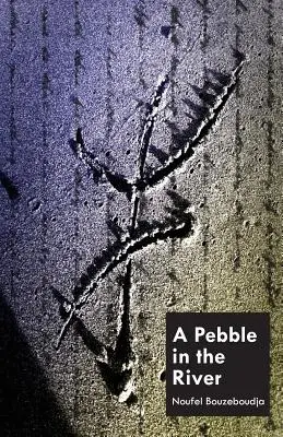 Kamienok v rieke - A Pebble In The River