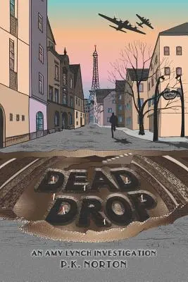 Mŕtva kvapka: Vyšetrovanie Amy Lynchovej - Dead Drop: An Amy Lynch Investigation