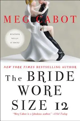 Nevesta nosila veľkosť 12 - The Bride Wore Size 12