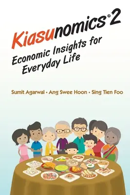 Kiasunomics 2: Ekonomické poznatky pre každodenný život - Kiasunomics 2: Economic Insights for Everyday Life