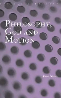 Filozofia, Boh a pohyb - Philosophy, God and Motion