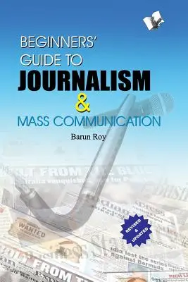 Príručka pre začiatočníkov v žurnalistike a masovej komunikácii - Beginners' Guide to Journalism & Mass Communication