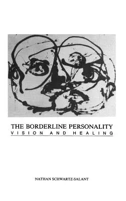Hraničná osobnosť: Vízia a uzdravenie - The Borderline Personality: Vision and Healing