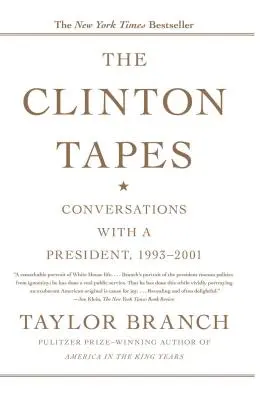 Clintonove nahrávky: Rozhovory s prezidentom v rokoch 1993 - 2001 - The Clinton Tapes: Conversations with a President, 1993-2001