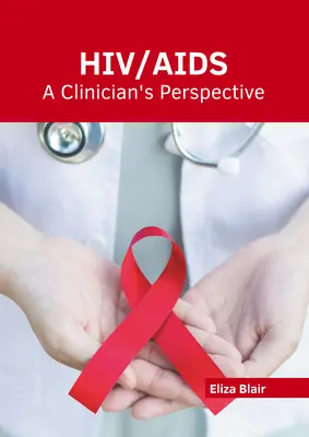 Hiv/Aids: Pohľad klinického lekára - Hiv/Aids: A Clinician's Perspective