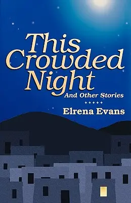 Táto preplnená noc: A iné príbehy - This Crowded Night: And Other Stories