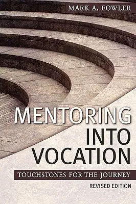 Mentoring v povolaní - Mentoring Into Vocation
