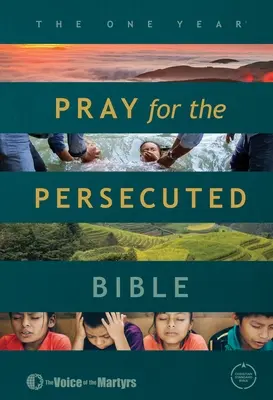 Biblia na jeden rok: Modlite sa za prenasledovaných CSB vydanie - The One Year Pray for the Persecuted Bible CSB Edition