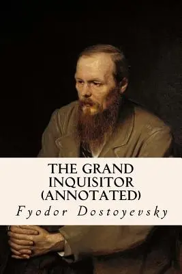 Veľký inkvizítor (s poznámkami) - The Grand Inquisitor (annotated)
