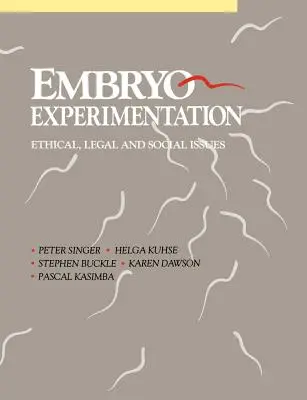 Experimentovanie na embryách - Embryo Experimentation