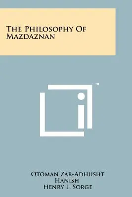 Filozofia Mazdaznan - The Philosophy Of Mazdaznan