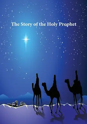 Príbeh svätého proroka - Story of the Holy Prophet