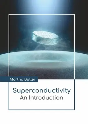 Supravodivosť: Úvod do problematiky - Superconductivity: An Introduction