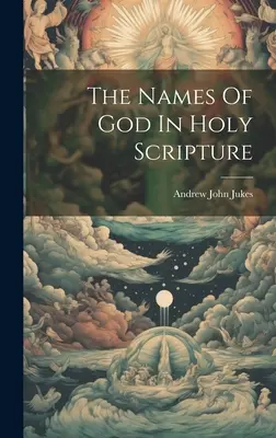 Božie mená vo Svätom písme - The Names Of God In Holy Scripture
