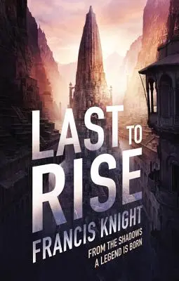 Posledný na vzostupe - Last to Rise