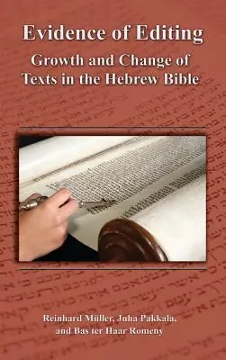 Dôkazy o editovaní: Rast a zmeny textov v hebrejskej Biblii - Evidence of Editing: Growth and Change of Texts in the Hebrew Bible