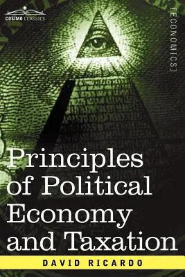 Princípy politickej ekonómie a zdaňovania - Principles of Political Economy and Taxation