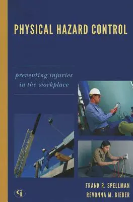 Kontrola fyzikálnych rizík: Prevencia úrazov na pracovisku - Physical Hazard Control: Preventing Injuries in the Workplace