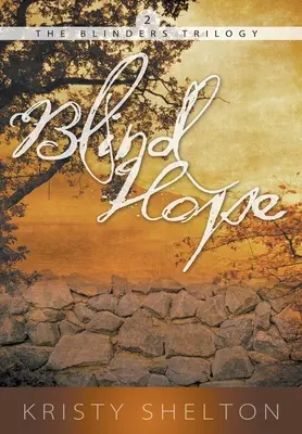 Slepá nádej: 2. diel - Blind Hope: Volume 2