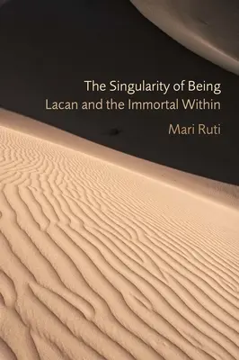 Singularita bytia: Lacan a nesmrteľnosť v ňom - The Singularity of Being: Lacan and the Immortal Within