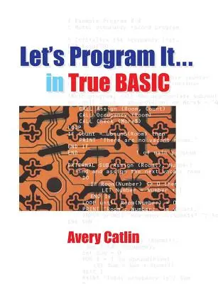 Naprogramujme to... v jazyku True BASIC - Let's Program It... in True BASIC