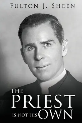 Kňaz nie je svoj - The Priest Is Not His Own