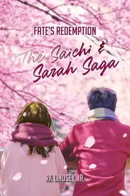 Vykúpenie osudu: Sága o Saičim a Sáre - Fate's Redemption: The Saichi and Sarah Saga