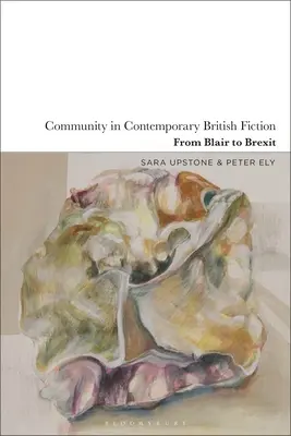 Spoločenstvo v súčasnej britskej beletrii: Od Blaira po brexit - Community in Contemporary British Fiction: From Blair to Brexit