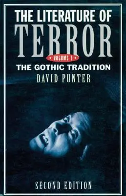 Literatúra hrôzy: Gotická tradícia: 1. zväzok - The Literature of Terror: Volume 1: The Gothic Tradition
