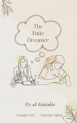 Snívajúci Patio - všetko je to relatívne - The Patio Dreamer-It's all Relatable